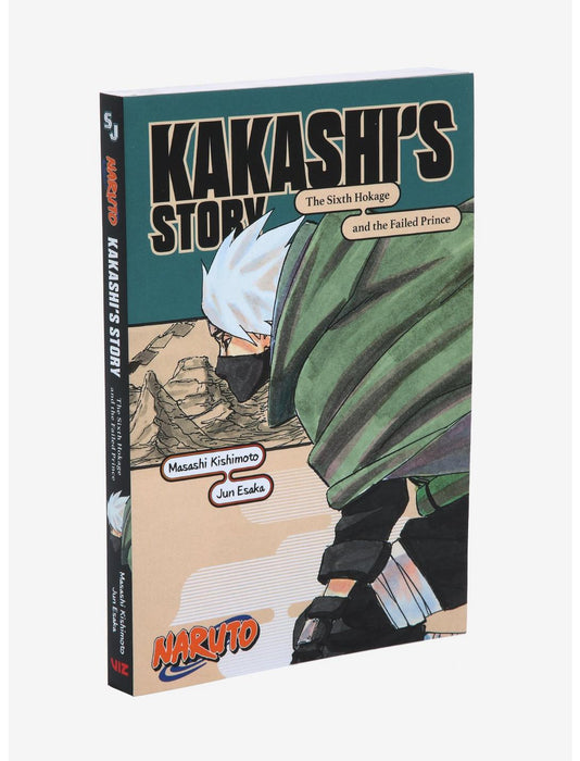 Naruto: Kakashi’s Story—The Sixth Hokage and the Failed Prince (Naruto Novels)